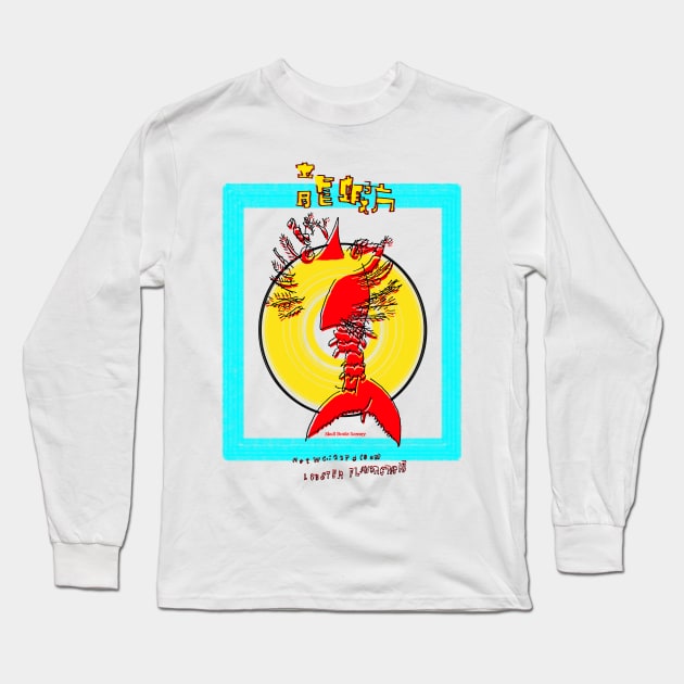 Lobster Crackers Long Sleeve T-Shirt by Skull Bottle Sorcery